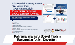 Kahramanmaraş’ta Sosyal Yardım Başvuruları Artık e-Devlet'ten!