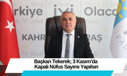 Başkan Tekerek; 3 Kasım’da Kapalı Nüfus Sayımı Yapılsın