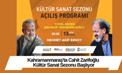 Kahramanmaraş'ta Cahit Zarifoğlu Kültür Sanat Sezonu Başlıyor