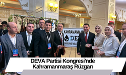 DEVA Partisi Kongresi'nde Kahramanmaraş Rüzgarı