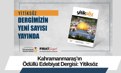 Kahramanmaraş’ın Ödüllü Edebiyat Dergisi: Yitiksöz