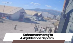 Kahramanmaraş’ta 4.4 Şiddetinde Deprem