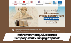 Kahramanmaraş, Uluslararası Sempozyuma Ev Sahipliği Yapacak