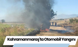 Kahramanmaraş'ta Otomobil Yangını