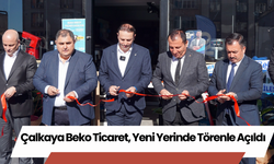 Çalkaya Beko Ticaret, Yeni Yerinde Törenle Açıldı