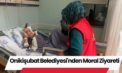 Onikişubat Belediyesi'nden Moral Ziyareti