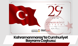 Kahramanmaraş’ta Cumhuriyet Bayramı Coşkusu