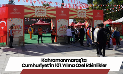 Kahramanmaraş'ta Cumhuriyet’in 101. Yılına Özel Etkinlikler