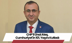 CHP’li Ünal Ateş, Cumhuriyet'in 101. Yaşını Kutladı