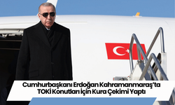 Cumhurbaşkanı Erdoğan Kahramanmaraş’ta TOKİ Konutları İçin Kura Çekimi Yaptı