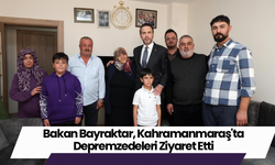 Bakan Bayraktar, Kahramanmaraş'ta Depremzedeleri Ziyaret Etti