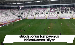 İstiklalspor'un Şampiyonluk İddiası Devam Ediyor