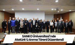 SANKO Üniversitesi’nde Atatürk’ü Anma Töreni Düzenlendi