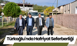 Türkoğlu'nda Hafriyat Seferberliği