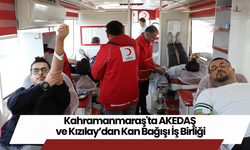 Kahramanmaraş'ta AKEDAŞ ve Kızılay’dan Kan Bağışı İş Birliği