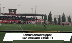 Kahramanmaraşspor, Son Dakikada Yıkıldı: 1-1