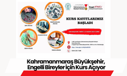 Kahramanmaraş Büyükşehir, Engelli Bireyler İçin Kurs Açıyor