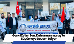 Genç Eğitim Sen, Kahramanmaraş’ta Büyümeye Devam Ediyor