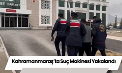 Kahramanmaraş’ta Suç Makinesi Yakalandı