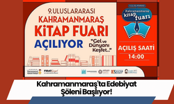 Kahramanmaraş'ta Edebiyat Şöleni Başlıyor!