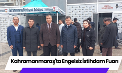 Kahramanmaraş'ta Engelsiz İstihdam Fuarı