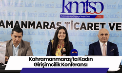 Kahramanmaraş'ta Kadın Girişimcilik Konferansı