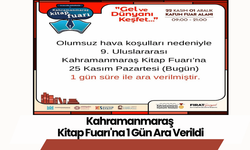 Kahramanmaraş Kitap Fuarı'na 1 Gün Ara Verildi