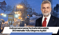 Kahramanmaraş’ta Karla Mücadele: 203 Mahalle Yolu Ulaşıma Açıldı!