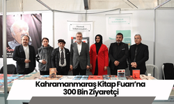 Kahramanmaraş Kitap Fuarı’na 300 Bin Ziyaretçi