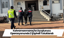 Kahramanmaraş'ta Uyuşturucu Operasyonunda 2 Şüpheli Tutuklandı