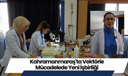 Kahramanmaraş'ta Vektörle Mücadelede Yeni İşbirliği