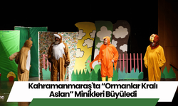 Kahramanmaraş'ta “Ormanlar Kralı Aslan” Minikleri Büyüledi