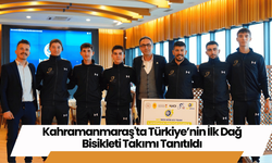 Kahramanmaraş'ta Türkiye’nin İlk Dağ Bisikleti Takımı Tanıtıldı