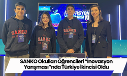 SANKO Okulları Öğrencileri “İnovasyon Yarışması”nda Türkiye İkincisi Oldu