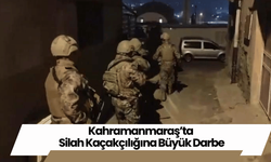 Kahramanmaraş’ta Silah Kaçakçılığına Büyük Darbe