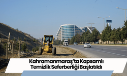 Kahramanmaraş’ta Kapsamlı Temizlik Seferberliği Başlatıldı