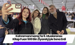 Kahramanmaraş’ta 9. Uluslararası Kitap Fuarı 500 Bin Ziyaretçiyle Sona Erdi