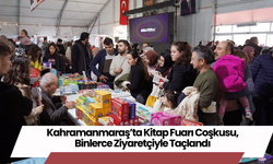 Kahramanmaraş’ta Kitap Fuarı Coşkusu, Binlerce Ziyaretçiyle Taçlandı