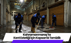 Kahramanmaraş’ta Kent Estetiği İçin Kapsamlı Temizlik