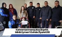 Kahramanmaraş Büyükşehir, Minik Eymen’i Evinde Ziyaret Etti