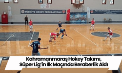 Kahramanmaraş Hokey Takımı, Süper Lig’in İlk Maçında Beraberlik Aldı