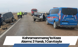 Kahramanmaraş’ta Kaza Alarmı: 3 Yaralı, 1 Can Kaybı