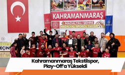 Kahramanmaraş Tekstilspor, Play-Off’a Yükseldi