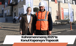 Kahramanmaraş 2025’te Konut Kapanışını Yapacak