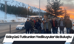 Gökyüzü Tutkunları Yedikuyular’da Buluştu