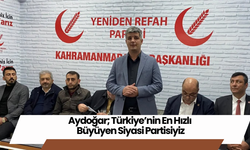 Aydoğar; Türkiye’nin En Hızlı Büyüyen Siyasi Partisiyiz