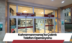 Kahramanmaraş'ta Çalıntı Telefon Operasyonu