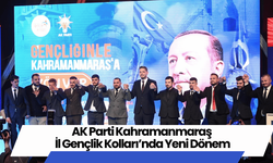 AK Parti Kahramanmaraş İl Gençlik Kolları’nda Yeni Dönem