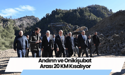 Andırın ve Onikişubat Arası 20 KM Kısalıyor