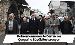 Kahramanmaraş'ta Demirciler Çarşısı'na Büyük Restorasyon